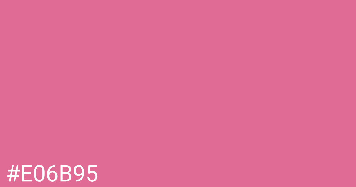 Hex color #e06b95 graphic