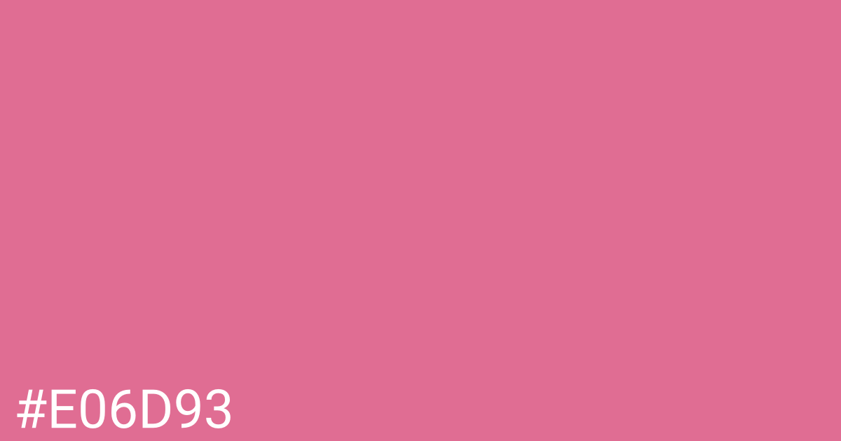 Hex color #e06d93 graphic