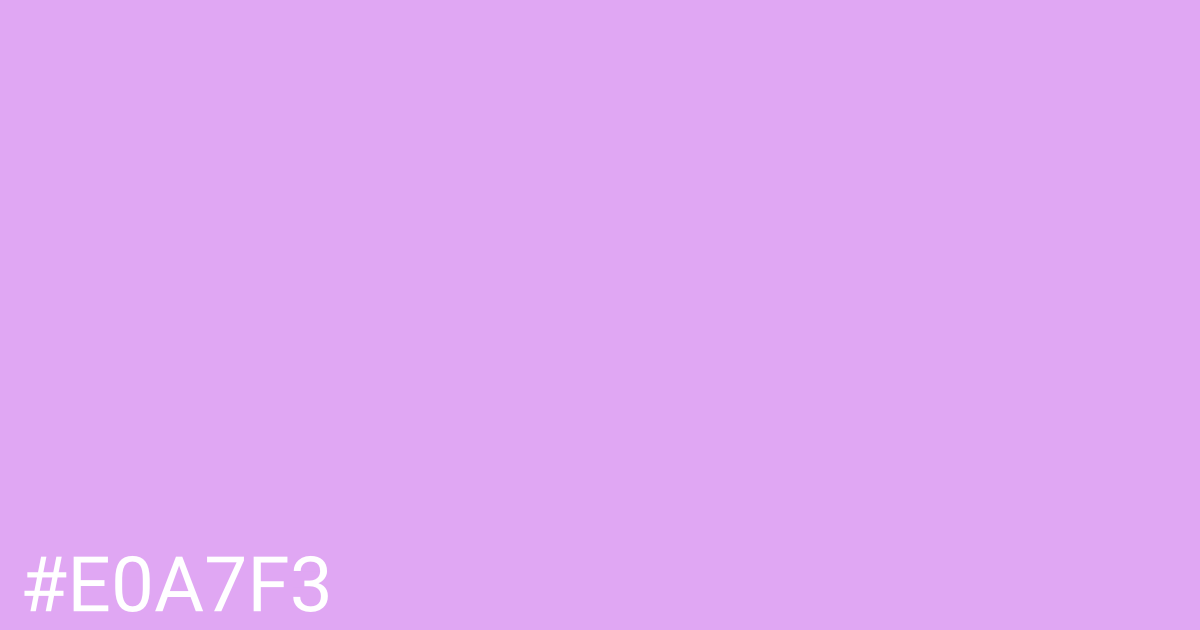 Hex color #e0a7f3 graphic