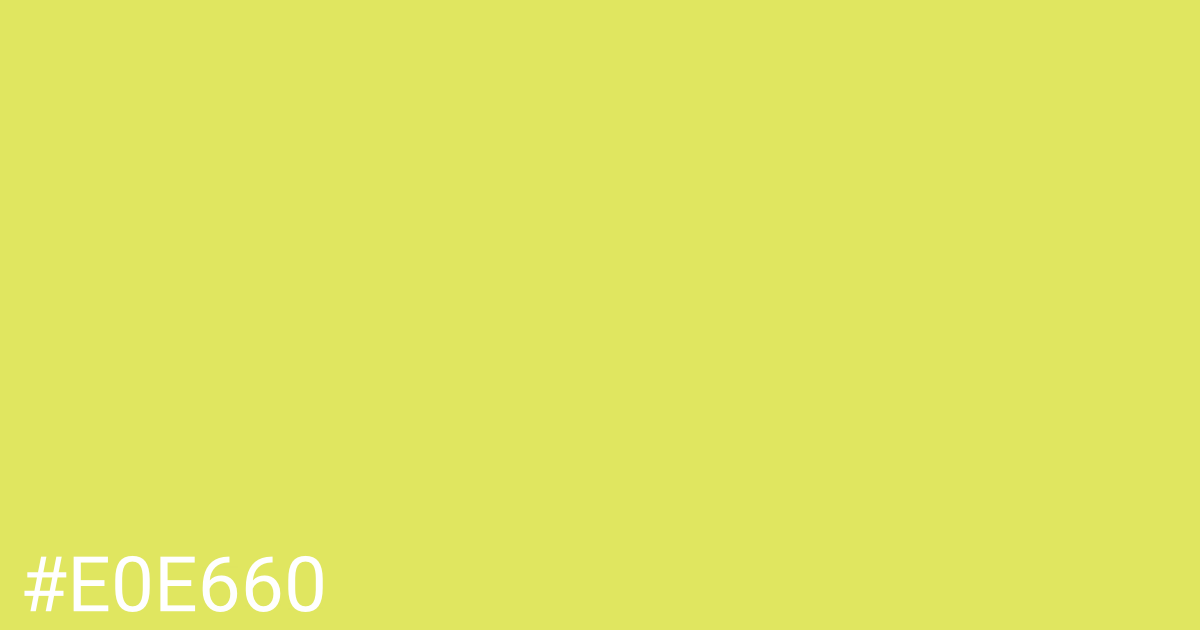 Hex color #e0e660 graphic