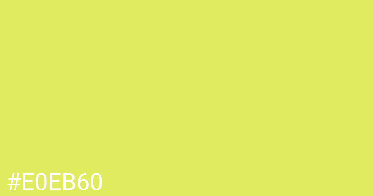 Hex color #e0eb60 graphic