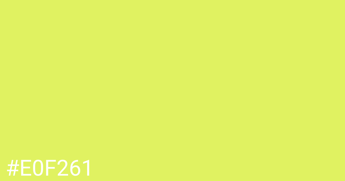 Hex color #e0f261 graphic