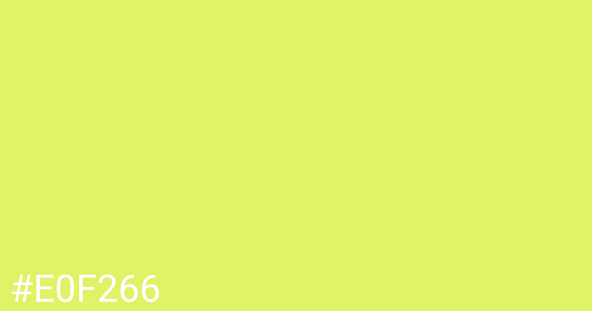 Hex color #e0f266 graphic