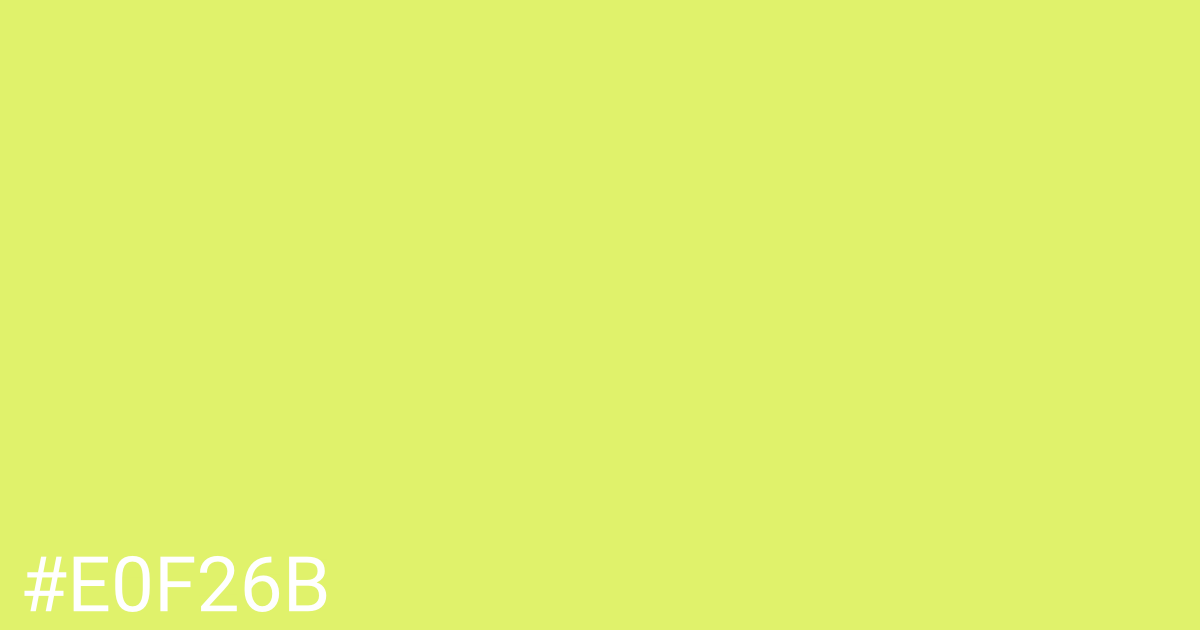 Hex color #e0f26b graphic