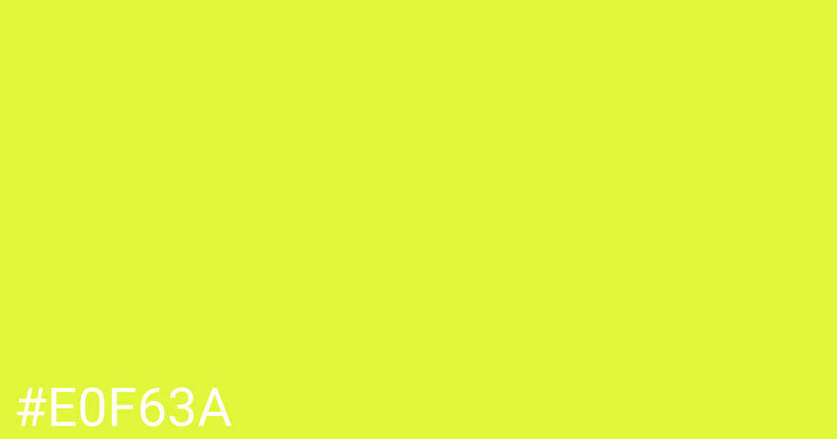 Hex color #e0f63a graphic