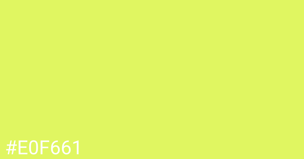 Hex color #e0f661 graphic