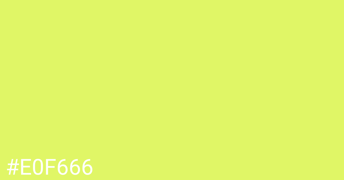 Hex color #e0f666 graphic