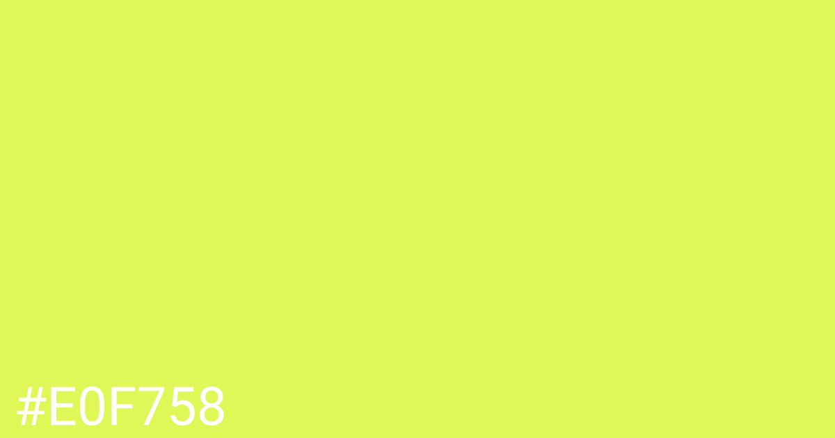 Hex color #e0f758 graphic