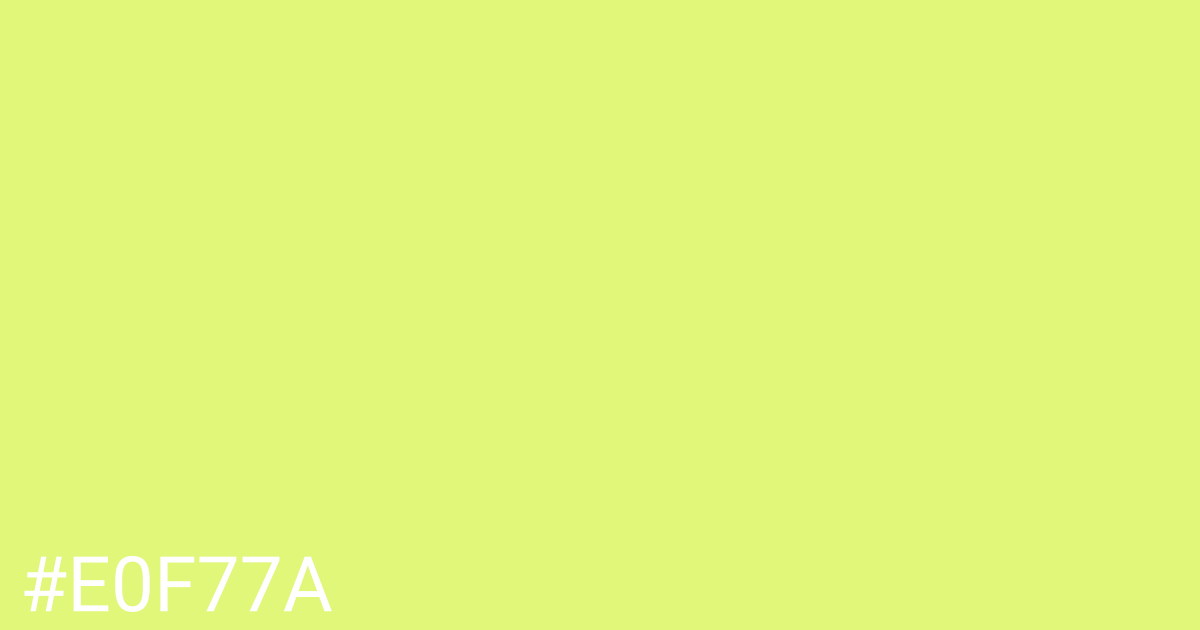 Hex color #e0f77a graphic