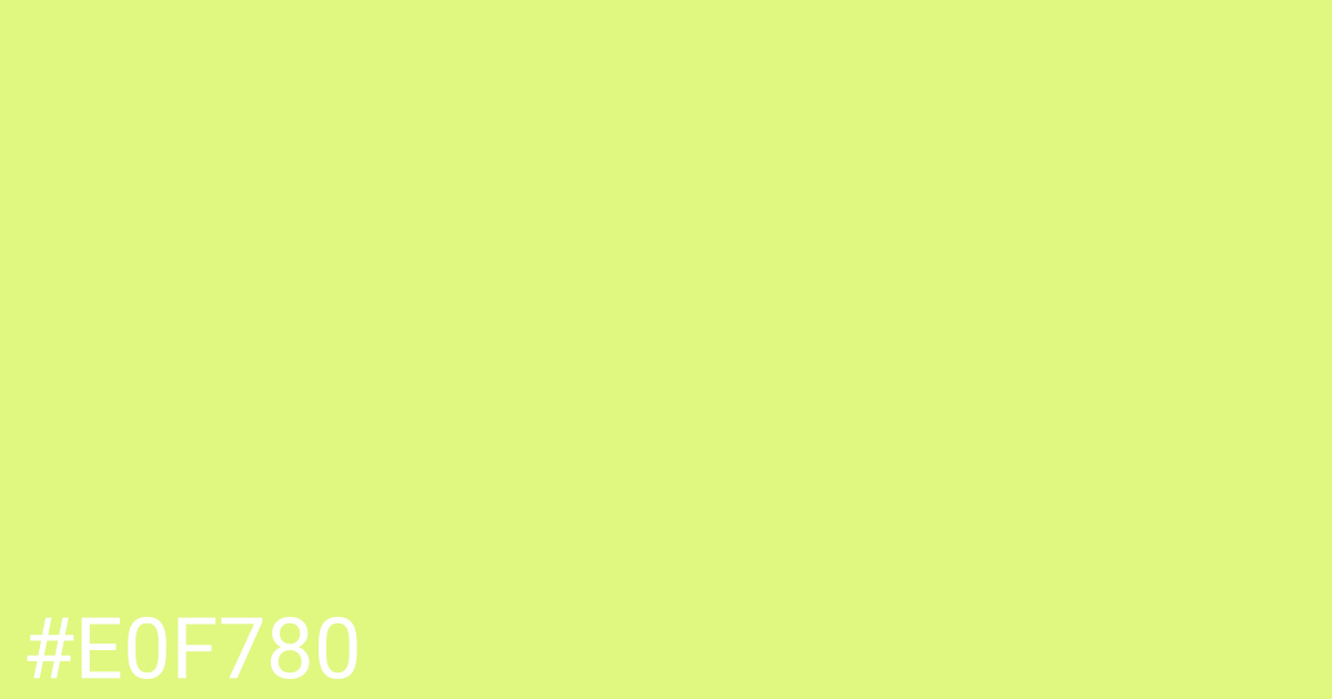 Hex color #e0f780 graphic