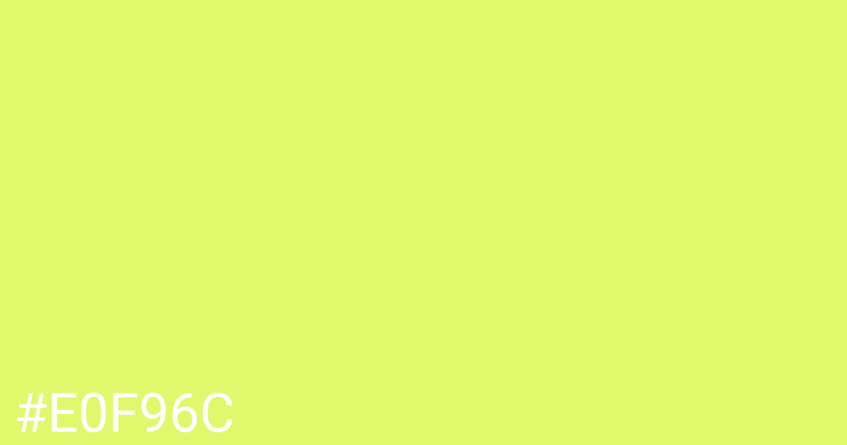 Hex color #e0f96c graphic