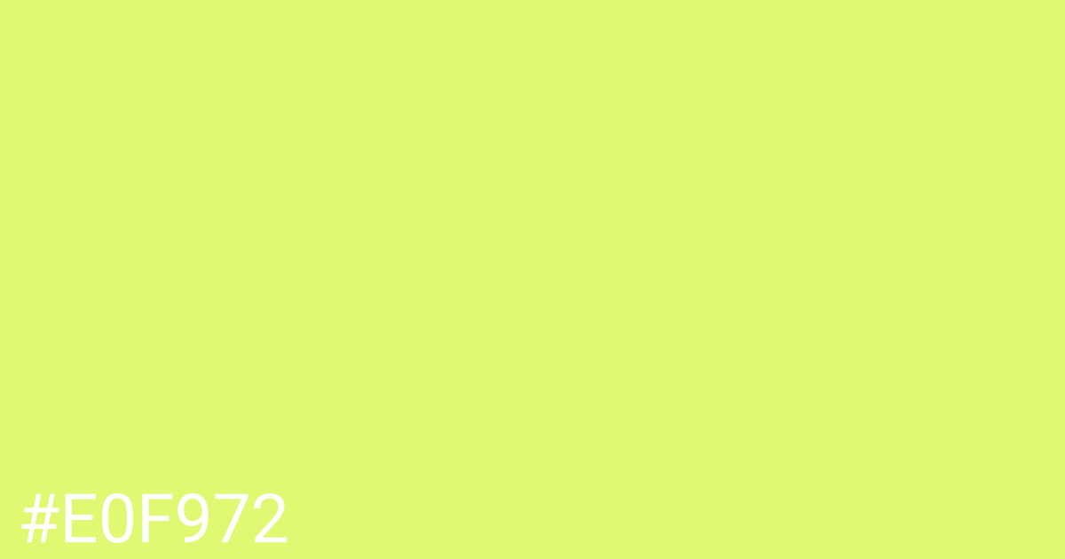 Hex color #e0f972 graphic