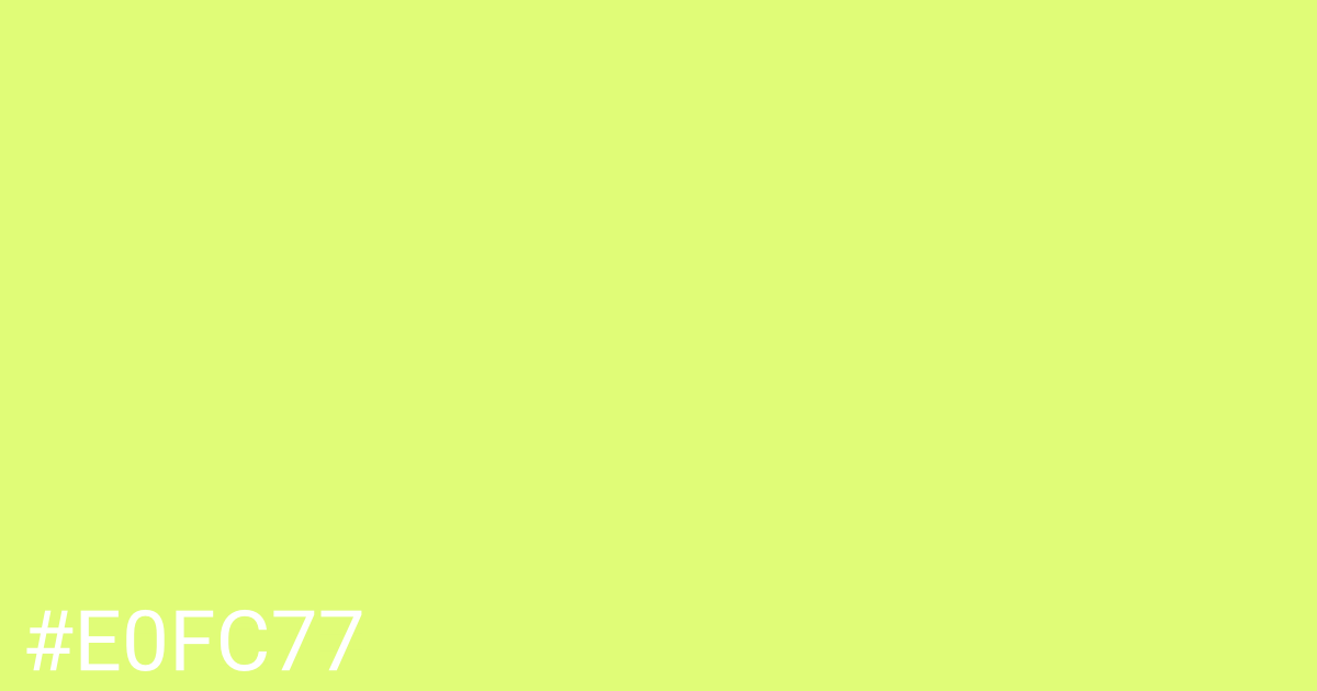 Hex color #e0fc77 graphic