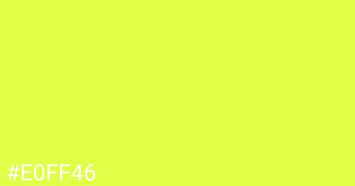 Hex color #e0ff46 graphic