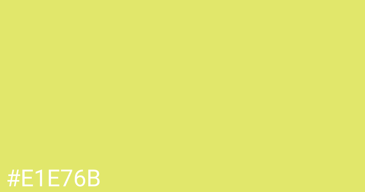 Hex color #e1e76b graphic