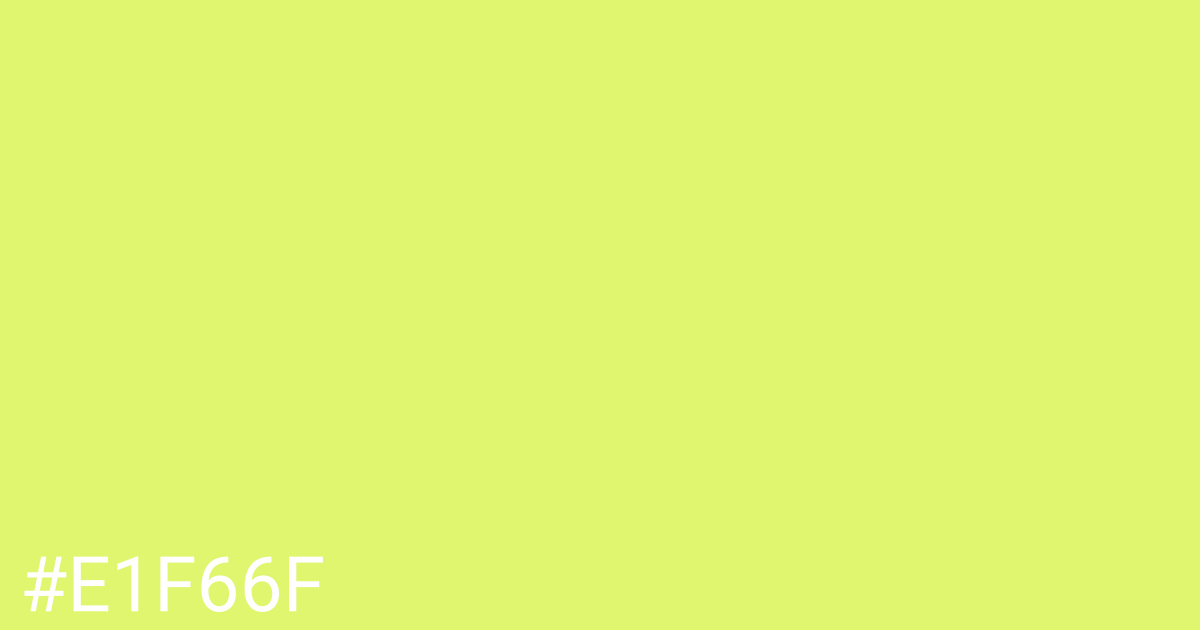 Hex color #e1f66f graphic