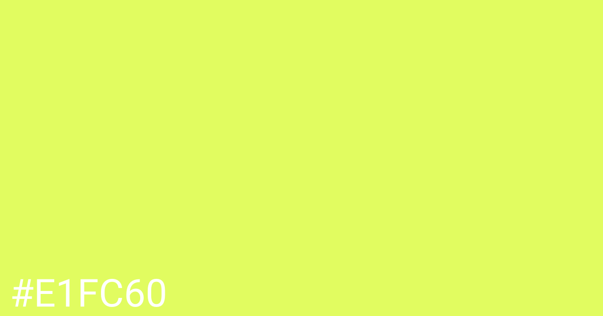 Hex color #e1fc60 graphic