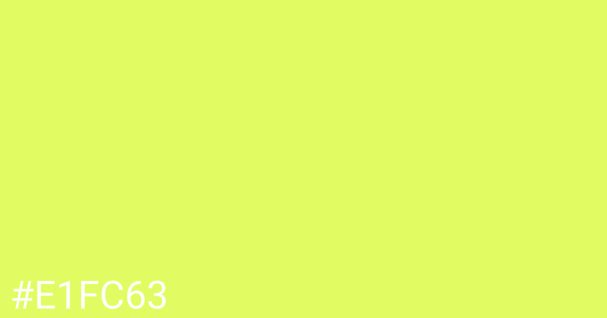 Hex color #e1fc63 graphic