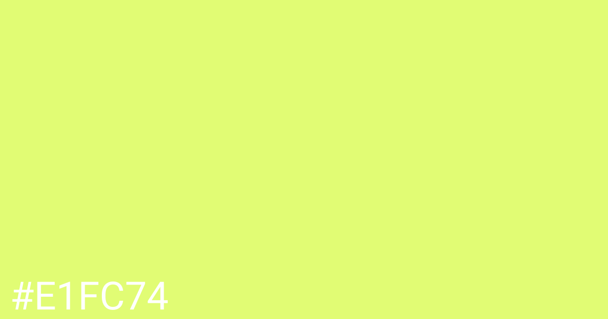 Hex color #e1fc74 graphic