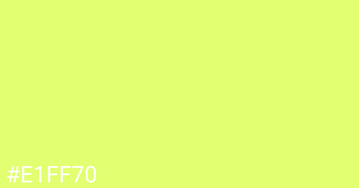 Hex color #e1ff70 graphic