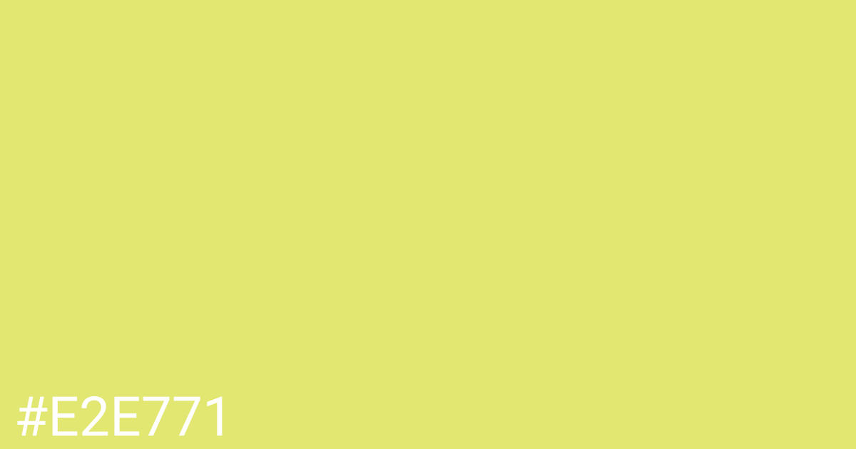 Hex color #e2e771 graphic