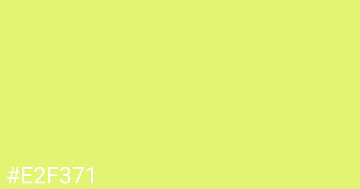 Hex color #e2f371 graphic