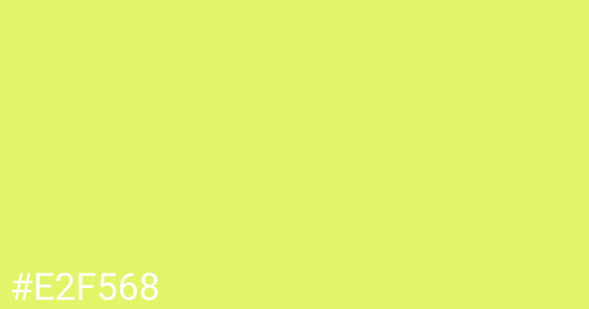 Hex color #e2f568 graphic