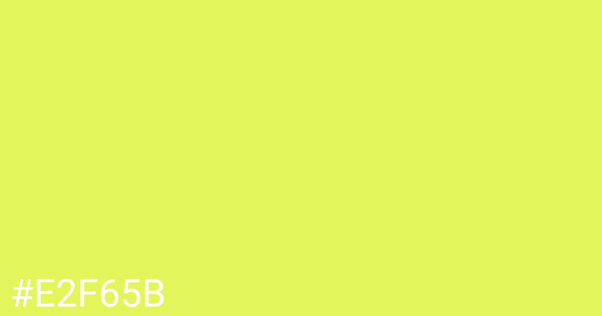 Hex color #e2f65b graphic
