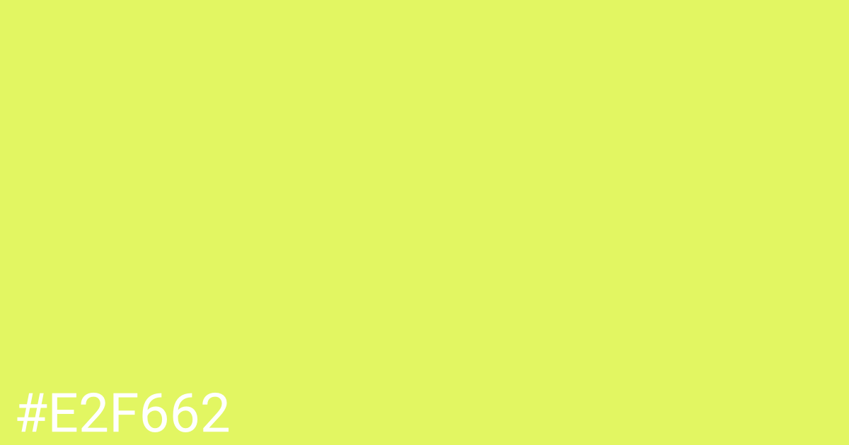 Hex color #e2f662 graphic