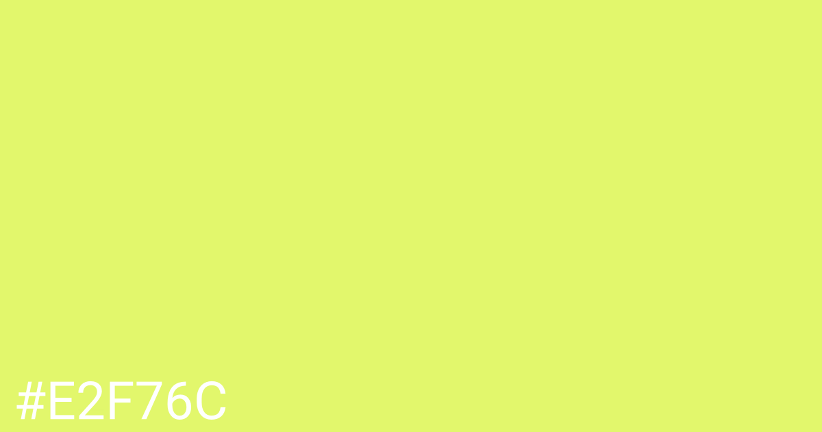 Hex color #e2f76c graphic