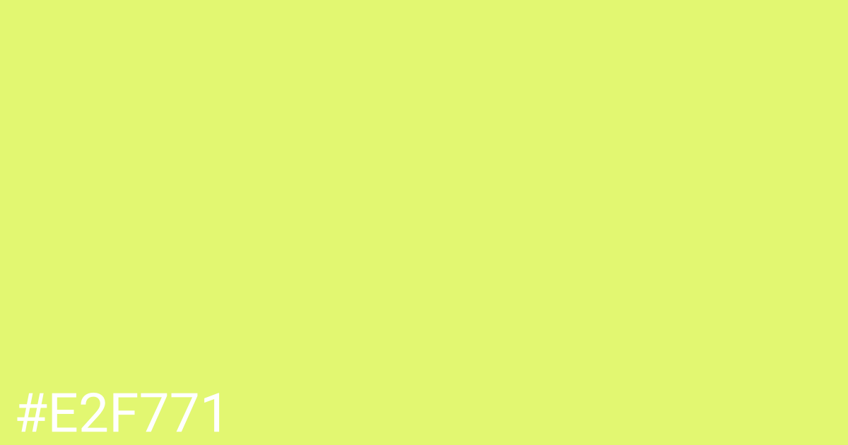 Hex color #e2f771 graphic