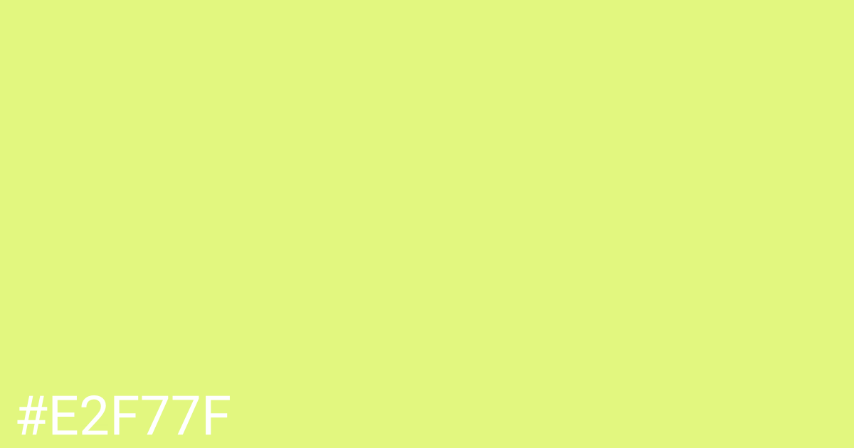 Hex color #e2f77f graphic