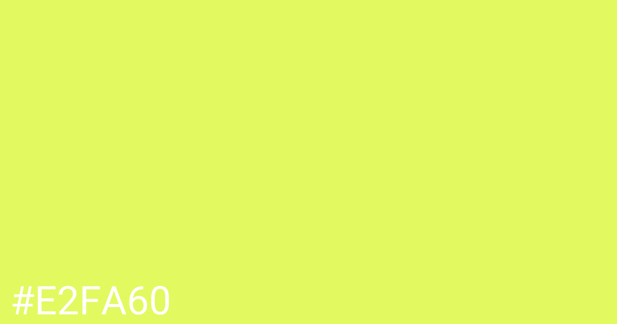 Hex color #e2fa60 graphic