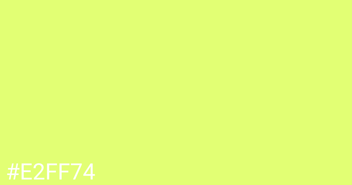 Hex color #e2ff74 graphic