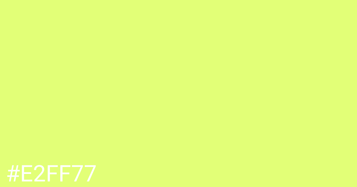 Hex color #e2ff77 graphic