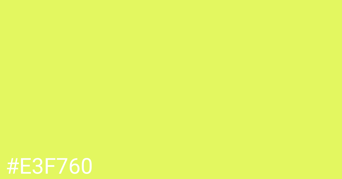 Hex color #e3f760 graphic