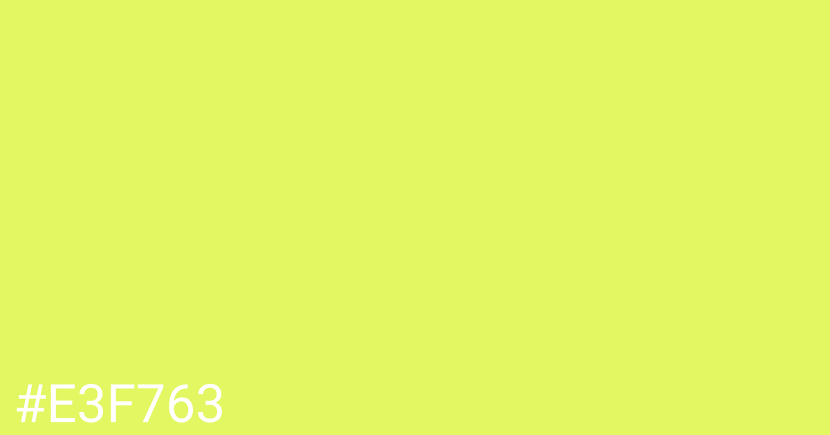 Hex color #e3f763 graphic