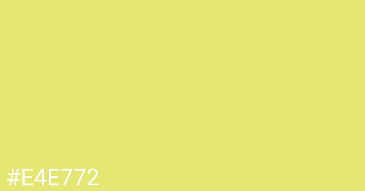 Hex color #e4e772 graphic