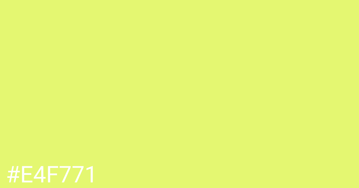 Hex color #e4f771 graphic