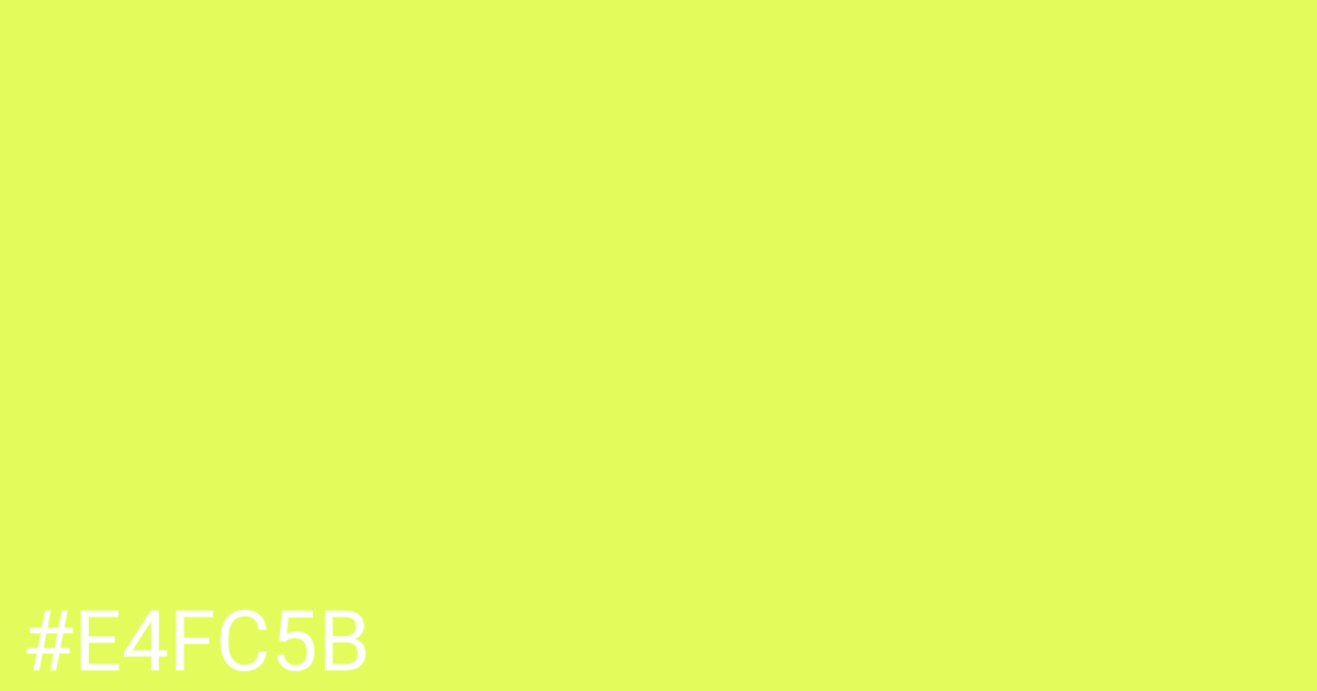 Hex color #e4fc5b graphic