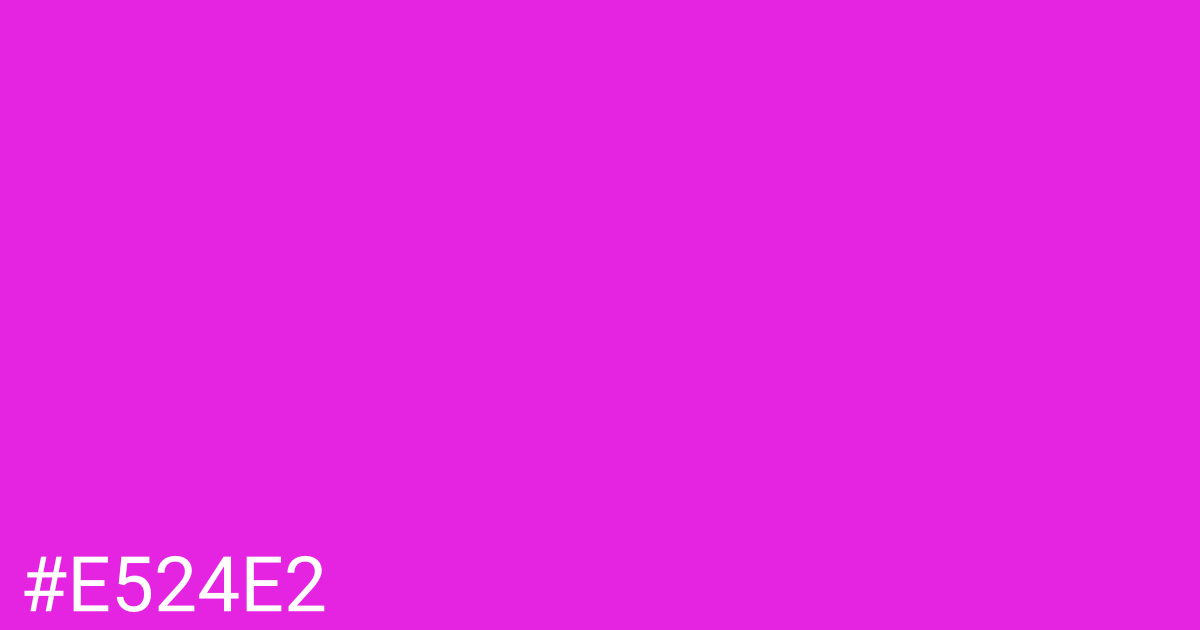 Hex color #e524e2 graphic