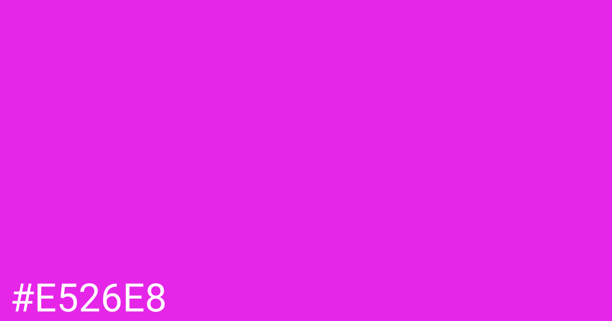 Hex color #e526e8 graphic