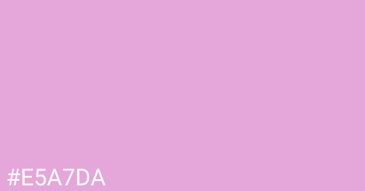 Hex color #e5a7da graphic