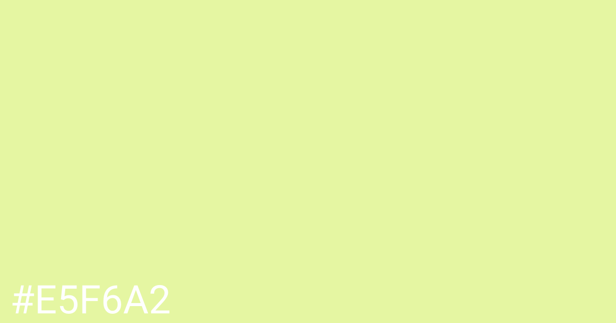 Hex color #e5f6a2 graphic