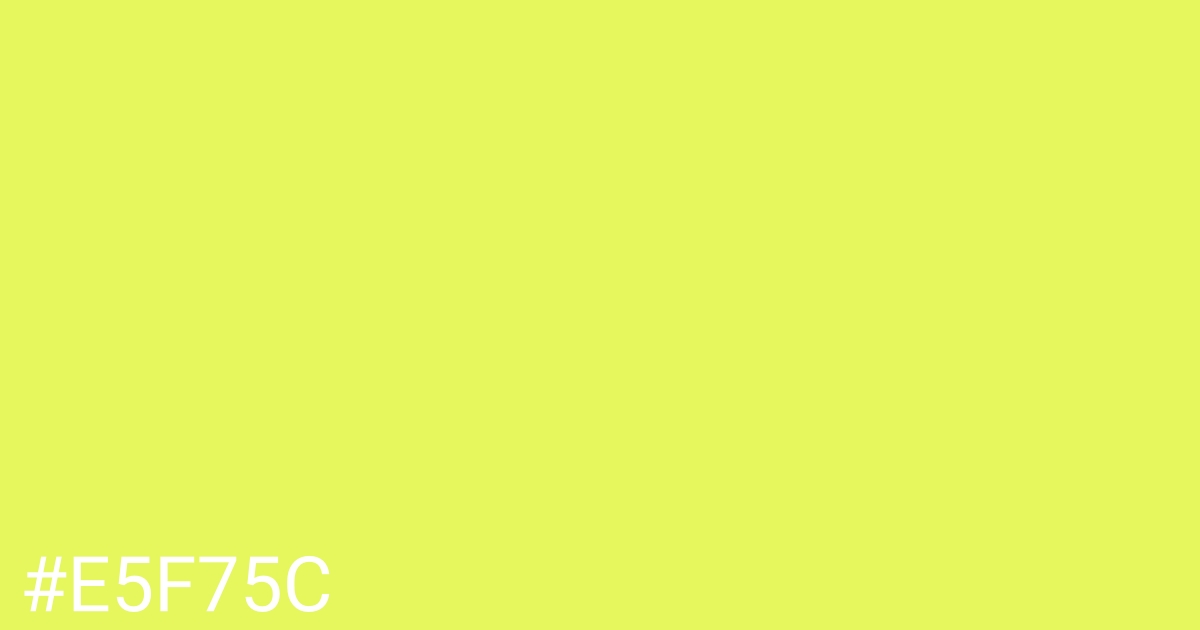 Hex color #e5f75c graphic