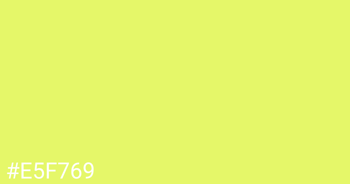 Hex color #e5f769 graphic