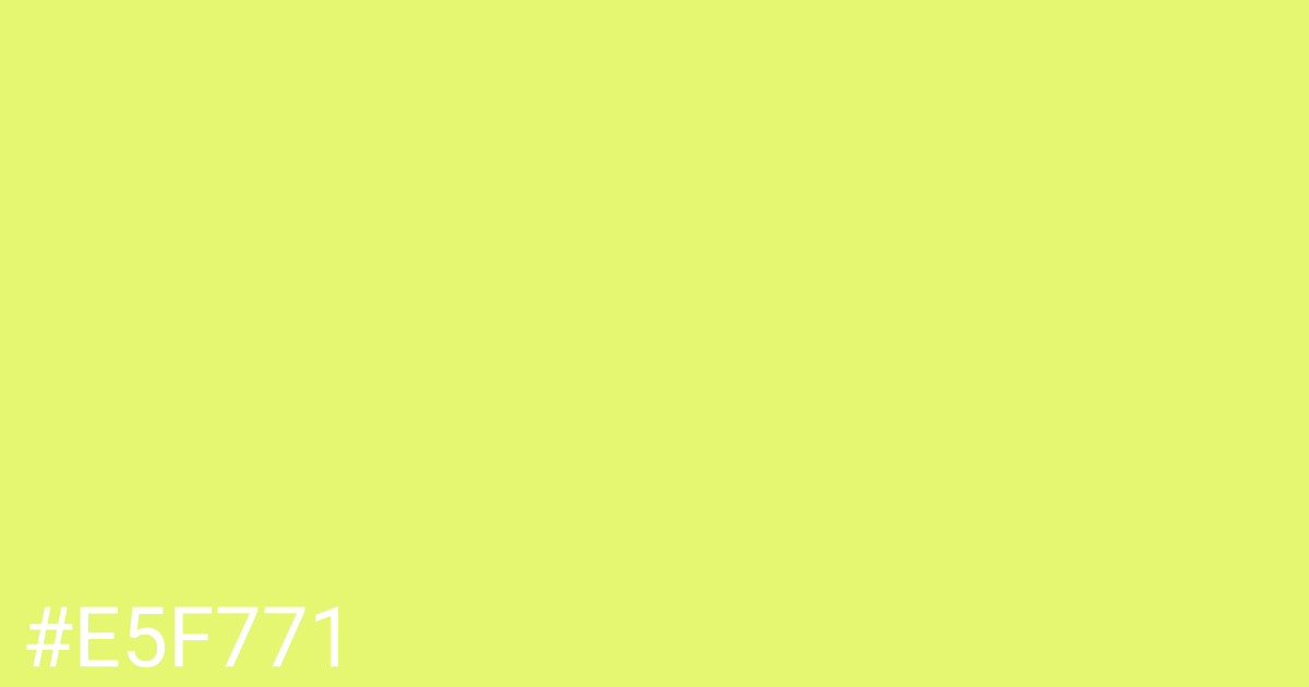 Hex color #e5f771 graphic