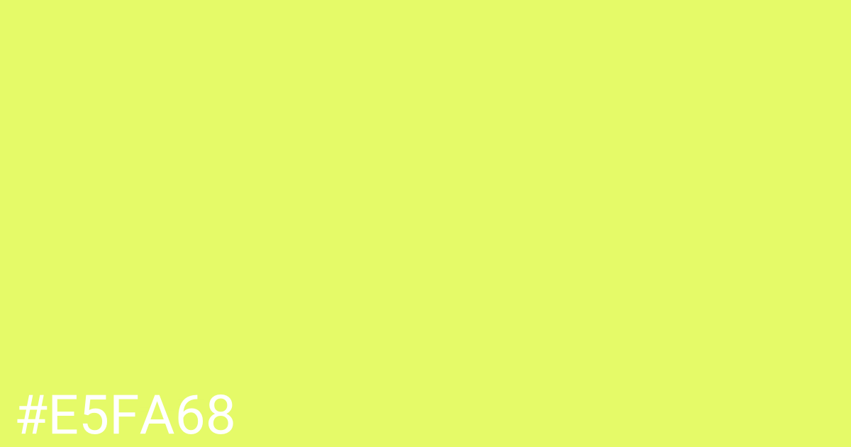 Hex color #e5fa68 graphic