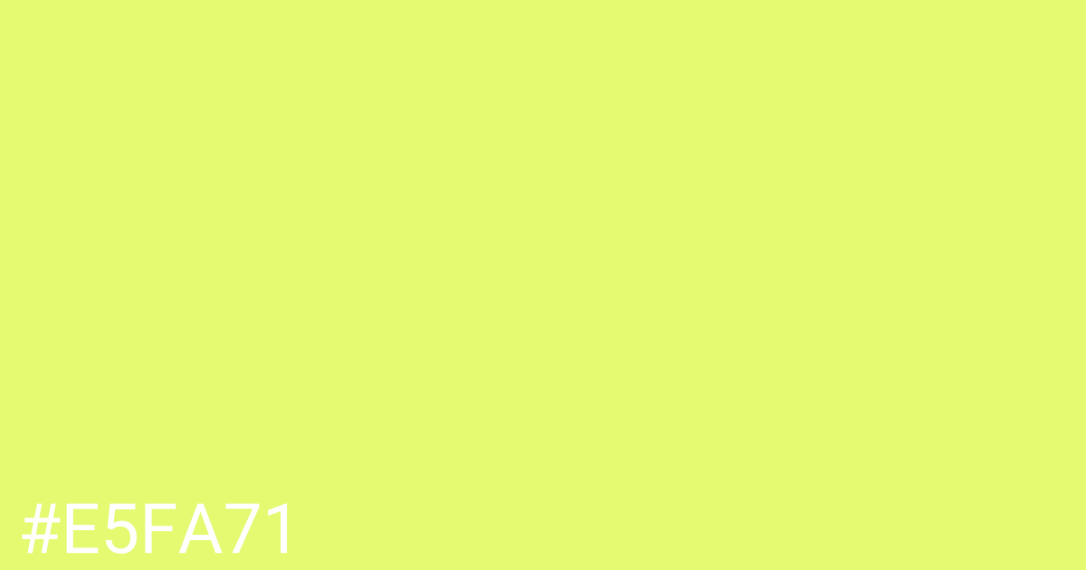 Hex color #e5fa71 graphic