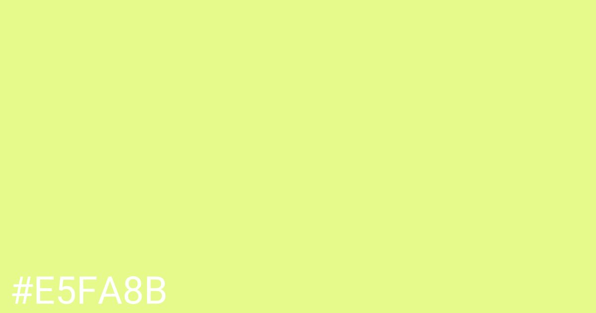 Hex color #e5fa8b graphic